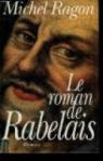 Le roman de rabelais. par Ragon