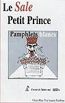 Le sale petit prince : Pamphlets blancs par Pambrun