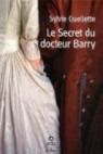 Le secret du Docteur Barry par Ouellette