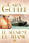Le serment du titanic par Gohlke