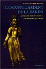 Le souffle ardent de la Dakini : Le principe féminin dans le boudhisme tantrique par Simmer-Brown