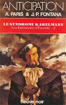 Les ravisseurs d'ternit, tome 2 : Le syndrome Karelmann par Paris