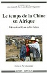 Le temps de la Chine en Afrique. Enjeux et ralits au sud du Sahara par Gabas