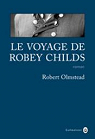 Le voyage de Robey Childs  par Olmstead