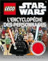 Lego star wars : l'encyclopdie des personnages par Dolan
