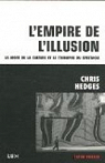 L'empire de l'illusion : La mort de la culture et le triomphe du spectacle par Hedges