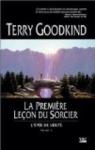 L'épée de vérité, tome 1 : La première leçon du sorcier  par Goodkind