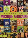 L'épopée de la musique africaine par Mazzoleni