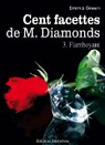 Cent facettes de M. Diamonds, tome 3 : Flamboyant par Green
