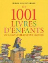 Les 1001 livres d'enfants qu'il faut avoir lus pour grandir par Eccleshare