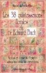 Les 38 quintessences florales du docteur Edward Bach par Scheffer