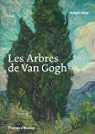 Les Arbres de Van Gogh : Peintures et dessins de Vincent van Gogh par Skea
