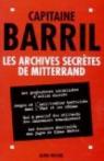 Les archives secrètes de Mitterrand par Barril