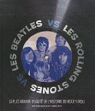 Les Beatles vs les Rolling Stones : La plus grande rivalit de l'histoire du rock'n'roll par DeRogatis