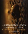 Les Catacombes de Paris - Promenade Interdite par Duval