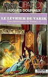 Les Chroniques De Vonia, tome 1 : Le Lvrier De Varik par Douriaux
