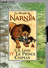 Les chroniques de Narnia, tome 4 : Le prince Caspian par C. S.Lewis