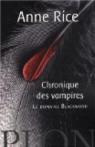 Les Chroniques des Vampires, tome 9 : Le domaine Blackwood par Rice