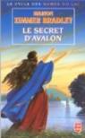 Le secret d'Avalon par Bradley