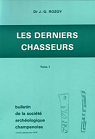 Les Derniers Chasseurs, tome 1 par Rozoy