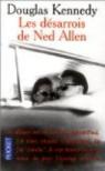 Les Dsarrois de Ned Allen par Kennedy