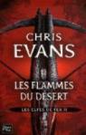 Les Elfes de fer, tome 2 : Les flammes du désert par Evans