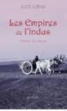 Les Empires de l'Indus : L'histoire d'un fleuve par Albinia