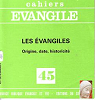 Les Evangiles. (Origine, date, historicit) par Grelot