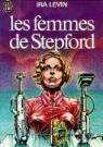 Les Femmes de Stepford (J'ai lu) par Levin