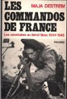 Les Commandos de France : les volontaires au bret bleu 1944-1945 par Destrem