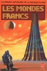 Les Mondes francs par Anthologie de la Science Fiction