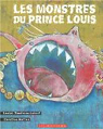 Les monstres du prince Louis par Tondreau-Levert