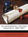Les Musardises - Edition nouvelle (1887-1893) par Rostand
