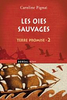 Terre promise, tome 2 : Les Oies sauvages