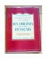 Les Origines de l'art franais. (Nouvelle encyclopdie illustre de l'art franais.) par Hubert