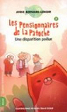 Les pensionnaires de La Patoche, tome 3 : Une disparition poilue par Bernard-Lenoir