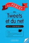 Les Perles des tweets et du net par Larousse