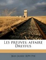 Les Preuves; Affaire Dreyfus par Jaurès