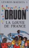 Les Rois maudits, tome 5 : La Louve de France par Druon