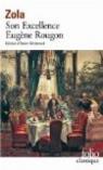 Les Rougon-Macquart, tome 6 : Son Excellence Eugne Rougon  par Zola