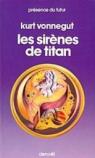 Les Sirènes de Titan par Vonnegut Jr