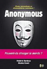 Les anonymous : Pirates informatiques ou altermondialistes numériques ? par Danet
