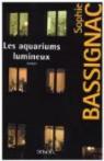 Les aquariums lumineux par Bassignac