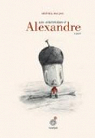 Les aventures d'Alexandre le gland par Douzou