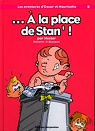 Les aventures d'Oscar et Mauricette : ... A la place de Stan' ! (tome 8) par Bousquet-Schneeweis