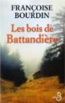 Le bois de Battandire par Bourdin