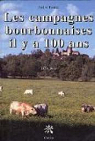 Les campagnes bourbonnaises il y a 100 ans par Touret