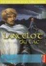 Les chevaliers de la Table ronde, tome 2 : Lancelot du Lac par Johan