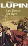 Arsne Lupin : Les dents du tigre par Leblanc