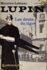 Lupin, les dents du tigre par Leblanc